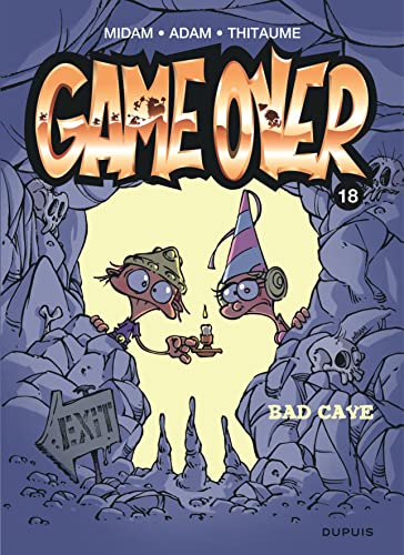 GAME OVER BAD CAVE N° 18