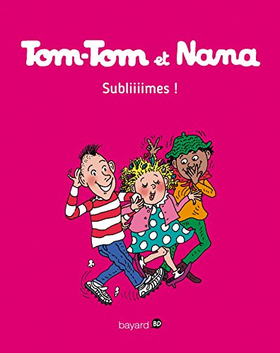 TOM TOM ET NANA - SUBLIIIIMES ! T32
